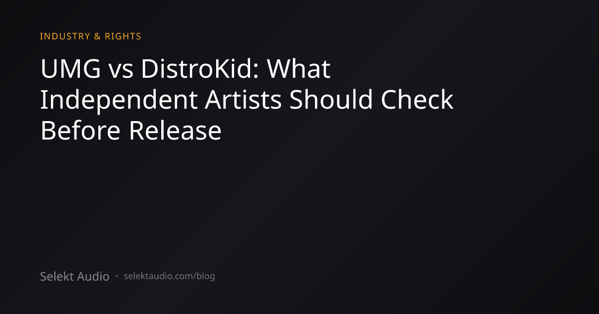 UMG vs DistroKid: What Independent Artists Should Check Before Release ...